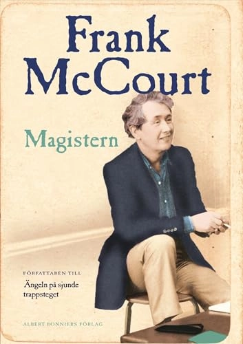 Magistern : levnadsminnen; Frank McCourt; 2006