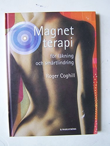 Magnetterapi; Roger Coghill; 2001