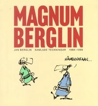 Magnum Berglin - Samlade teckningar 1989-1999; Jan Berglin; 2001