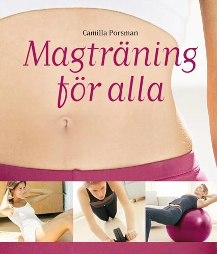 Magträning för alla; Camilla Porsman Reimhult; 2010