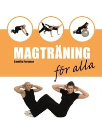 Magträning för alla; Camilla Porsman Reimhult; 2007
