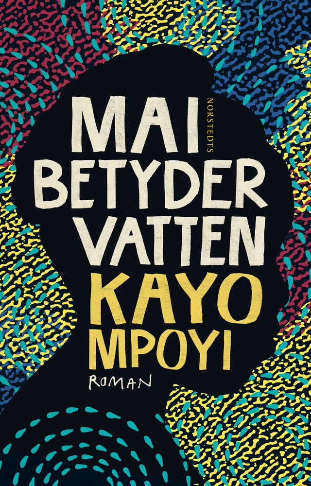Mai betyder vatten; Kayo Mpoyi; 2019