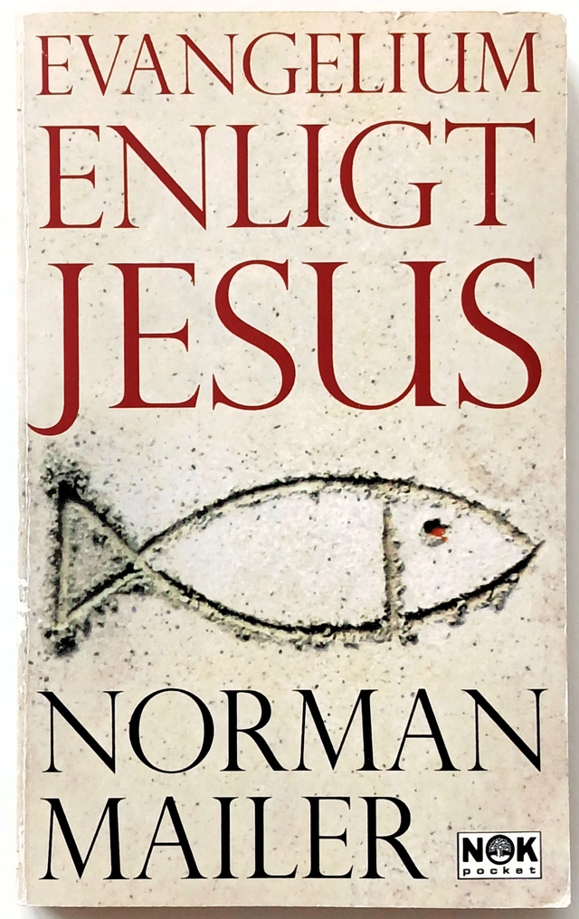 Mailer, N/Evangelium enligt jesus po; Norman Mailer; 2000