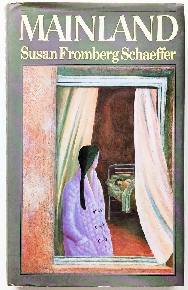 Mainland; Schaeffer, Susan Fromberg ; 1985
