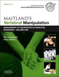 Maitland's Vertebral Manipulation; Elly Hengeveld, Kevin Banks; 2013