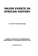 Major Events in African History: A Guide to the Study of the Origins and Development of the Modern African States; Jovitus F. Kamara Mwijage; 2004