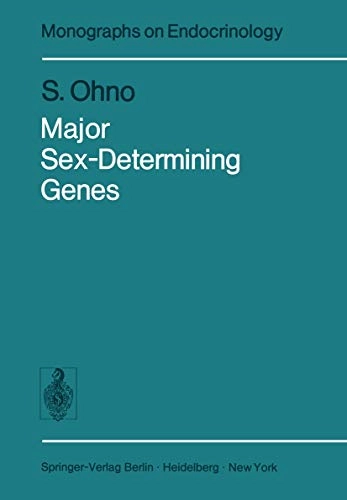 Major Sex-Determining Genes; S Ohno; 2011
