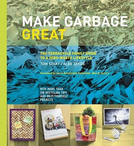 Make Garbage Great; Tom Szaky; 2015
