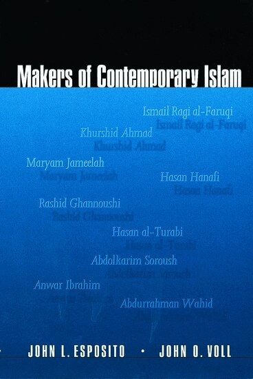 Makers of contemporary Islam; John L. Esposito, John Obert Voll; 2001