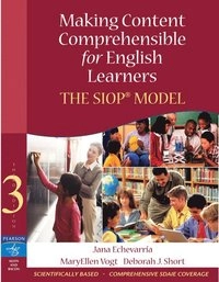 Making content comprehensible for English language learners : the SIOP model; Jana Echevarria; 2007
