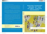 Making Feminist Sense of the Global Justice Movement; Catherine Eschle, Bice Maiguashca; 2011
