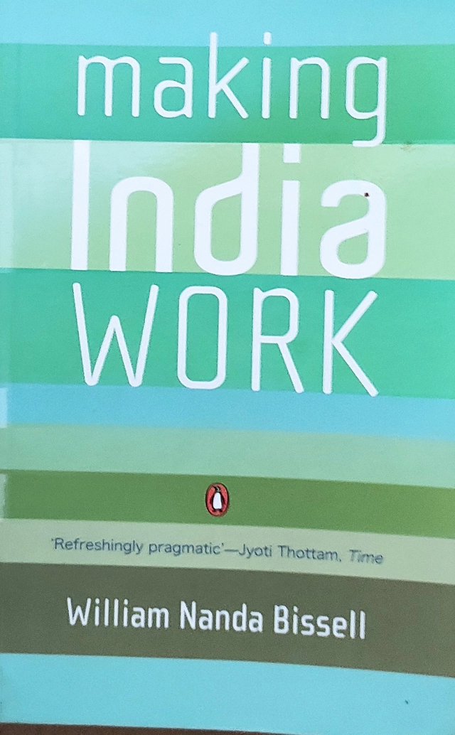 Making India work; William Nanda Bissell; 2009