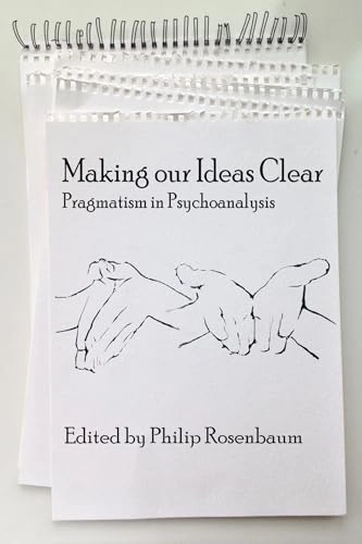 Making Our Ideas Clear; Philip Rosenbaum; 2015