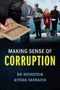Making sense of corruption; Bo Rothstein; 2017
