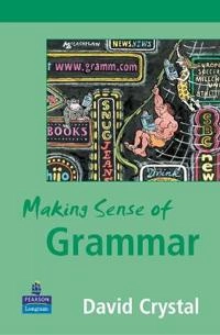 Making sense of grammar; David Crystal; 2004