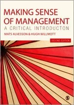 Making sense of management : a critical introduction; Mats Alvesson, Hugh Willmott; 2012
