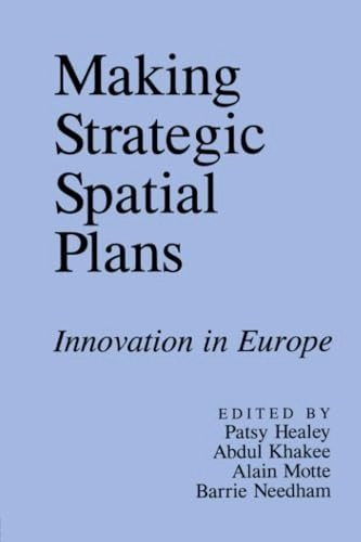 Making strategic spatial plans : innovation in Europe; Patsy Healey, Abdul Khakee; 1997