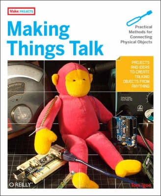 Making Things Talk; Tom Igoe; 2007