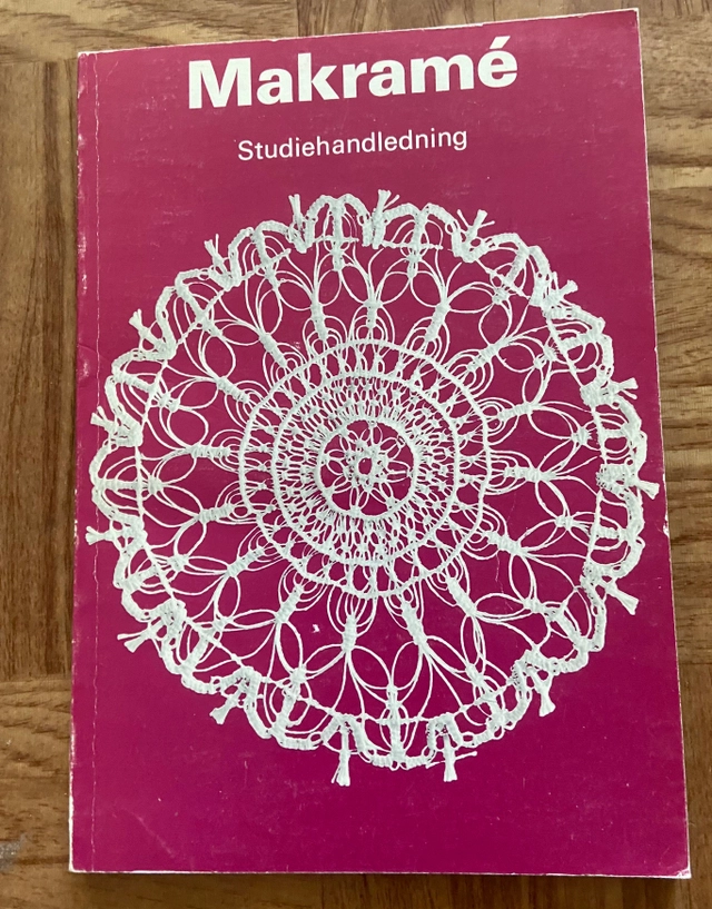 Makramé : skapa med knutar och garn; Anne-Marie Boberg; 1974