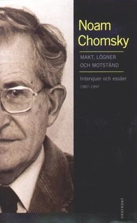 Makt, lögner och motstånd; Noam Chomsky; 1999