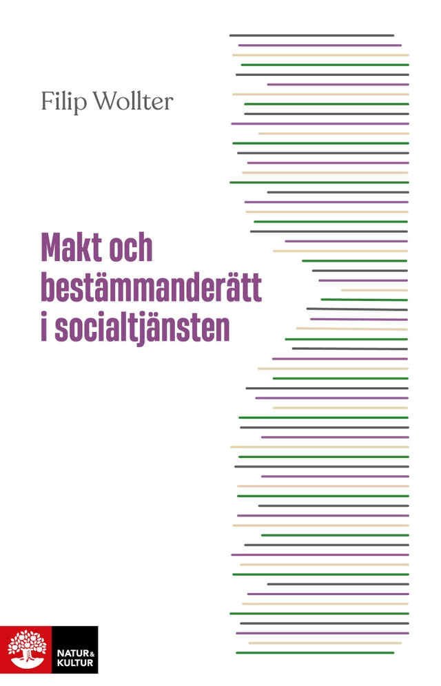 Makt och bestämmanderätt i socialtjänsten; Filip Wollter; 2026
