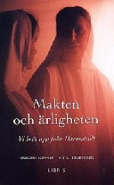 Makten och ärligheten; Marianne Jansson, Riitta Lemmetyinen; 1998