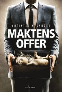 Maktens offer; Christer Nylander; 2012