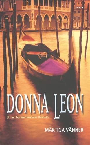 Mäktiga vänner; Donna Leon; 2006