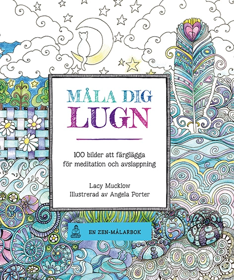 Måla dig lugn; Lacy Mucklow; 2016