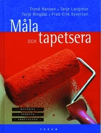 Måla och tapetsera; T Ringdal; 2004