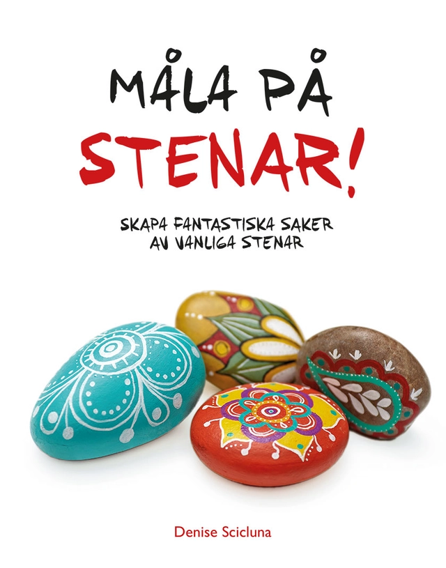 Måla på stenar!; Denise Scicluna; 2022