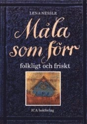 Måla som förr; Lena Nessle; 1996