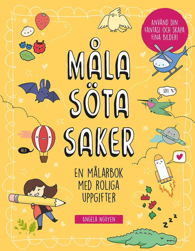 Måla söta saker; Angela Nguyen; 2023