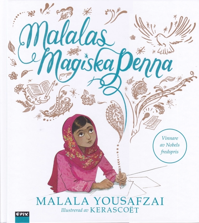 Malalas magiska penna; Malala Yousafzai; 2018