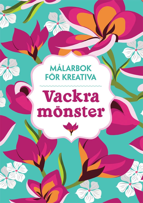 Målarbok för kreativa : vackra mönster; Billy Waqar, Claire Cater; 2015