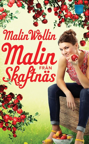 Malin från Skaftnäs; Malin Wollin; 2012