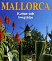 Mallorca-Kultur och livsglädje; Ute Edda Hammer, Susanne Birnmeyer, Tonina Oliver, Frank Schauhoff, Günter Beer, Christer Johansson; 2000