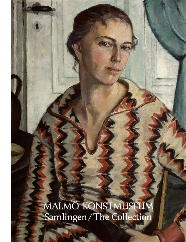 Malmö Konstmuseum. Samlingen/the Collection; Kirse Junge-Stevnsborg, Clémentine Deliss, Sofia Landström, Sara Rydby; 2021
