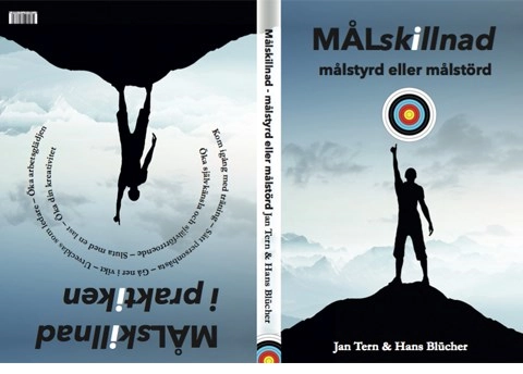 Målskillnad - målstyrd eller målstörd; Jan Tern, Hans Blücher; 2015