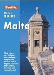 Malta : med fakta om Valletta, Marsaxlokk, Hagar, Qim, Mdina, Gozo, Mgarr, Victoria, Marsalforn, Comino och mycket mer!; Lindsay Bennett, Geoffrey Aquilina; 2005