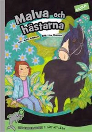 Malva och hästarna; Malin Eriksson; 2014