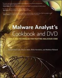 Malware Analyst?s Cookbook and DVD: Tools and Techniques for Fighting Malic; Michael Ligh, Matt Richard, Steven Adair; 2010
