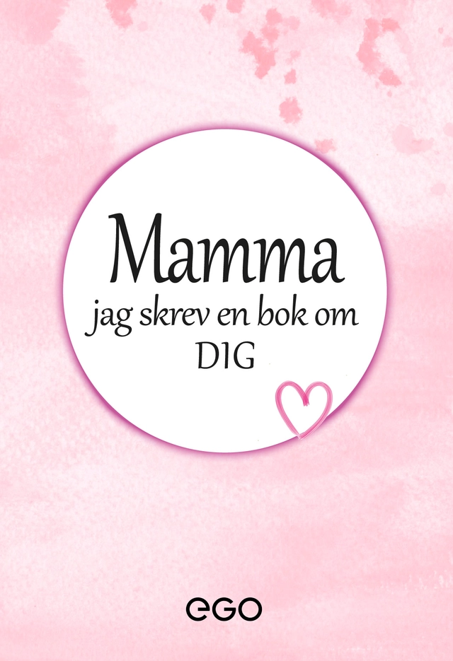 Mamma - jag skrev en bok om dig; Stefan Ekberg; 2020