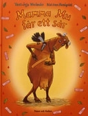 Mamma Mu får ett sår; Jujja Wieslander, Sven Nordqvist; 2006
