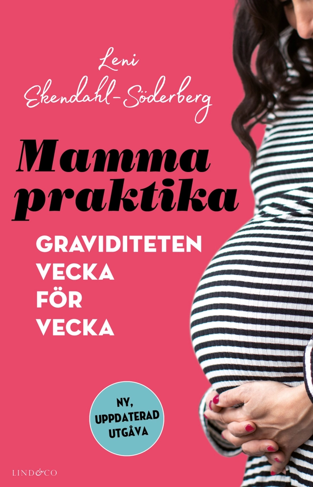 Mammapraktika : graviditeten vecka för vecka; Leni Ekendahl-Söderberg; 2021