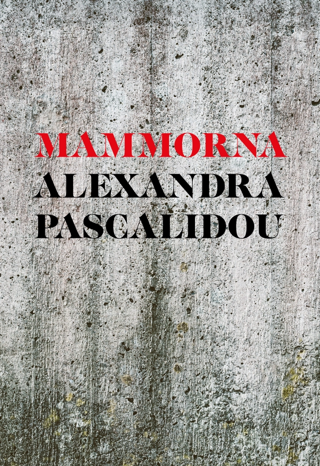 Mammorna; Alexandra Pascalidou; 2019