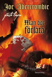 Man bör förlåta. Bok 2; Joe Abercrombie; 2010
