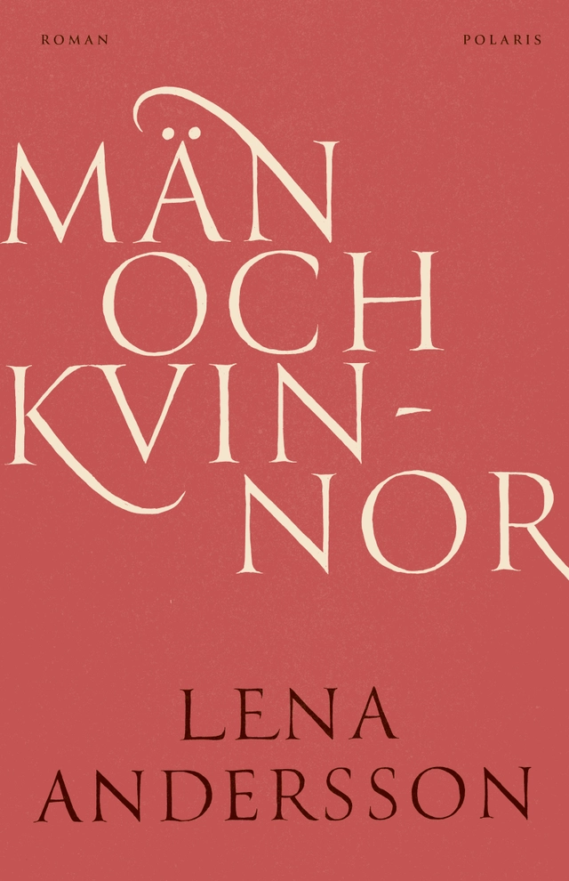 Män och kvinnor; Lena Andersson; 2025