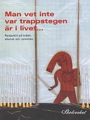 Man vet inte var trappstegen är i livet- : perspektiv på tobak, alkohol och narkotika : ett referensmaterial från Skolverket; Agneta Nilsson; 1999