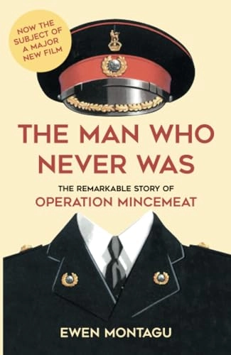 Man Who Never Was; Ewen Montagu; 2021